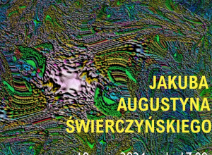 Wernisaż wystawy Jakuba Augustyna Świerczyńskiego