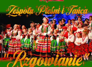 Koncert kolęd i pastorałek w wykonaniu Zespołu Pieśni i Tańca Rzgowianie Koncert kolęd i pastorałek w wykonaniu Zespołu Pieśni i Tańca Rzgowianie