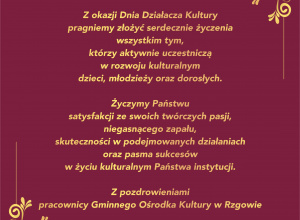 Życzenia z okazji Dnia Działacza Kultury Życzenia z okazji Dnia Działacza Kultury