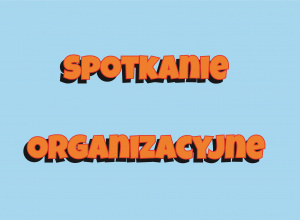 Spotkania organizacyjne grup artystycznych