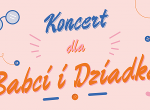 Koncert wokalny dla Babci i Dziadka