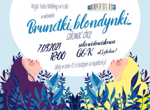 Koncert operetkowy "Brunetki, Blondynki... całować chcę" Koncert operetkowy "Brunetki, Blondynki... całować chcę"
