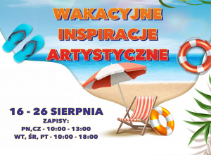 Wakacyjne inspiracje artystyczne Wakacyjne inspiracje artystyczne