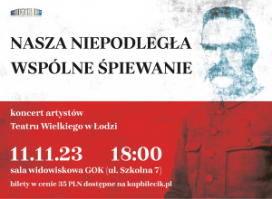 11 listopada z Teatrem Wielkim w Łodzi 11 listopada z Teatrem Wielkim w Łodzi